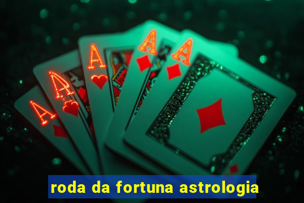 roda da fortuna astrologia